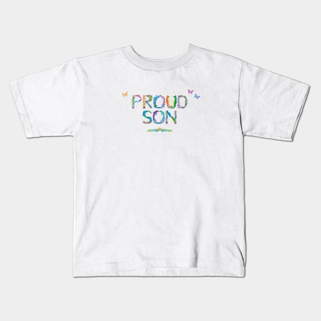 Proud son - tropical word art Kids T-Shirt by DawnDesignsWordArt